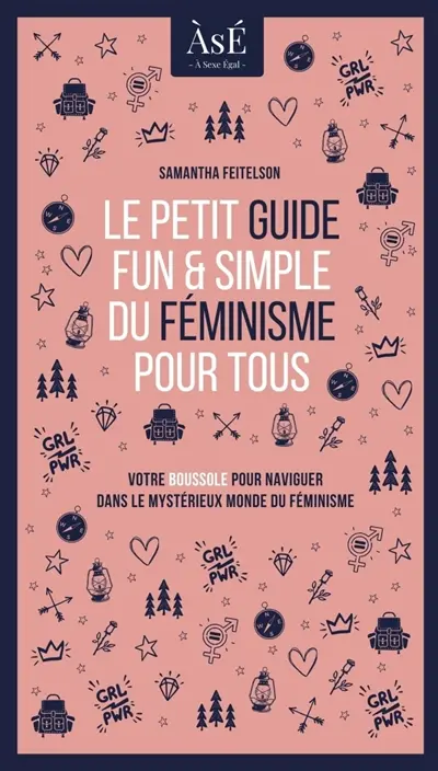 Le petit guide fun et simple du féminisme pour tous