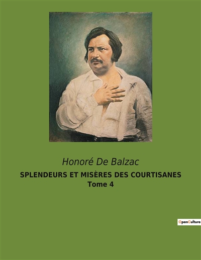 SPLENDEURS ET MISERES DES COURTISANES Tome 4