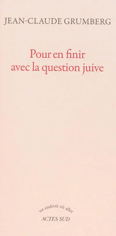 Pour en finir avec la question juive