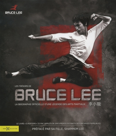 Les trésors de Bruce Lee : biographie officielle d'une légende des arts martiaux