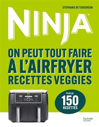 Ninja recettes veggies : on...