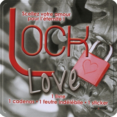 Lock love : scellez votre amour pour l'éternité