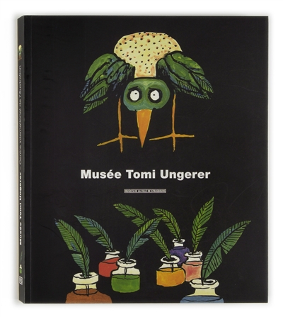 Les collections du Musée Tomi Ungerer