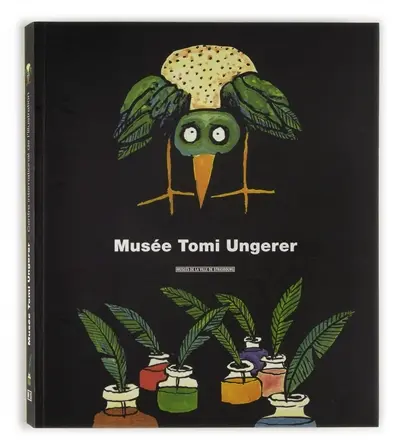 Les collections du Musée Tomi Ungerer