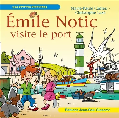 Emile Notic. Emile Notic visite le port