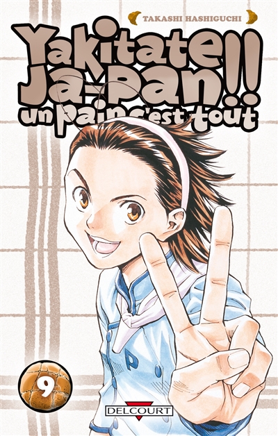 Yakitate Ja-Pan ! : un pain c'est tout. Vol. 9