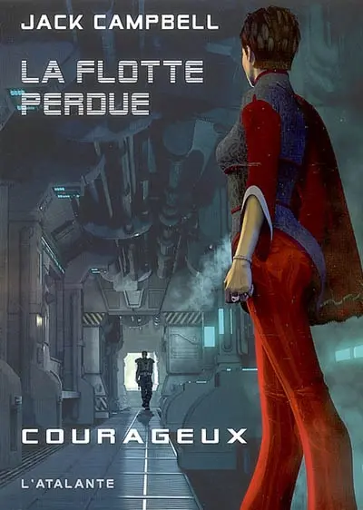 La flotte perdue. Vol. 3. Courageux