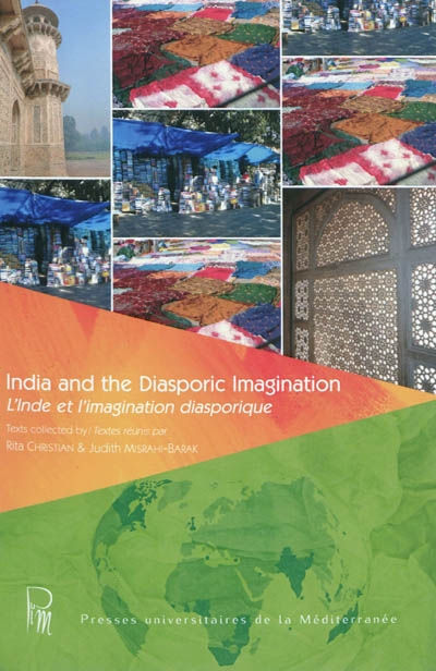 India and the diasporic imagination. L'Inde et l'imagination diasporique