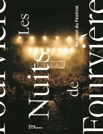 Les Nuits de Fourvière : au coeur d'un festival Les Nuits de Fourvière : au coeur d'un festival