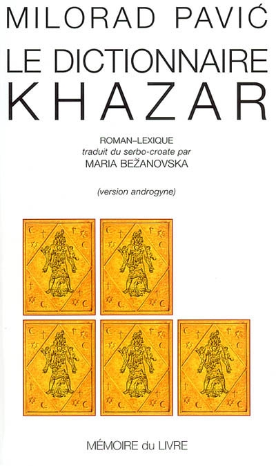 Le dictionnaire khazar : roman-lexique en 100.000 mots : exemplaire androgyne