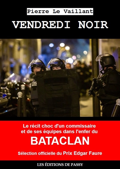 Vendredi noir : un équipage de police dans l'enfer du Bataclan