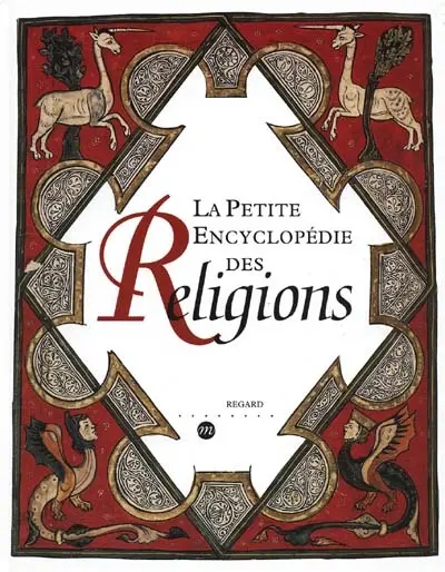 La petite encyclopédie des religions