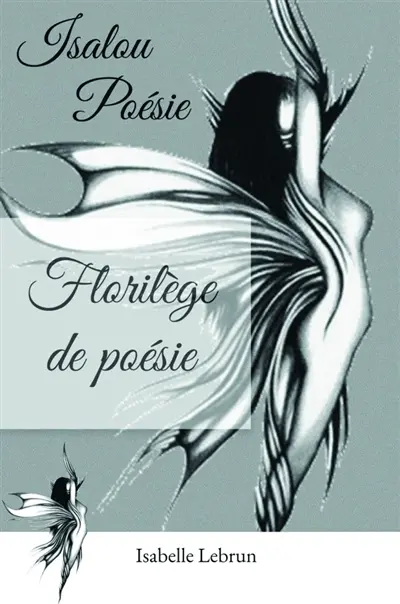 Florilège de poésie : Isalou Poésie