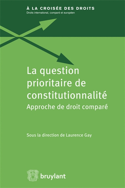 La question prioritaire de constitutionnalité : approche de droit comparé