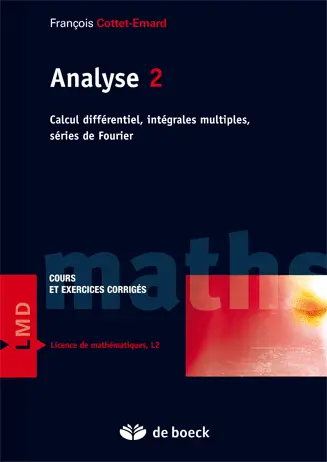 Analyse 2 : calcul différentiel, intégrales multiples, séries de Fourier