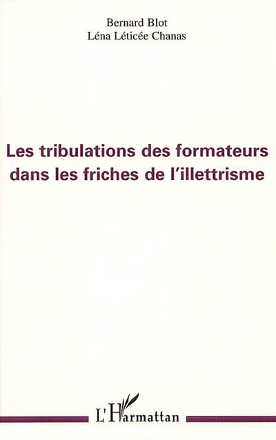 Les tribulations des formateurs dans les friches de l'illettrisme