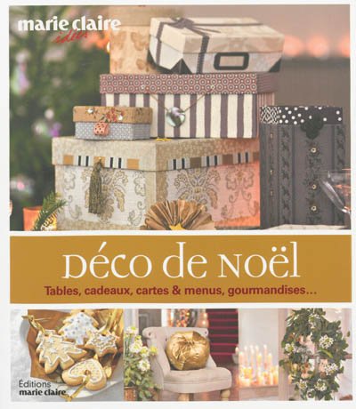 Déco de Noël : tables, cadeaux, cartes & menus, gourmandises...