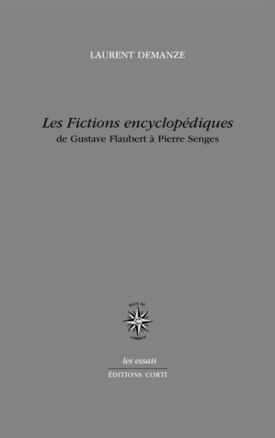 Les fictions encyclopédiques : de Gustave Flaubert à Pierre Senges