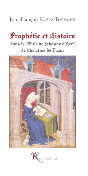 Prophétie et histoire dans le Ditié de Jehanne d'art de Christine de Pisan
