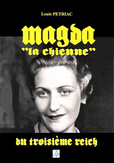 Magda : la chienne du troisième Reich : portrait