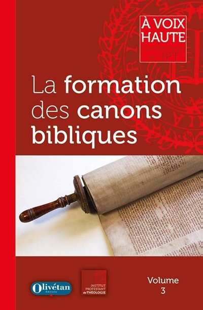 La formation des canons bibliques - Institut protestant de théologie (France)