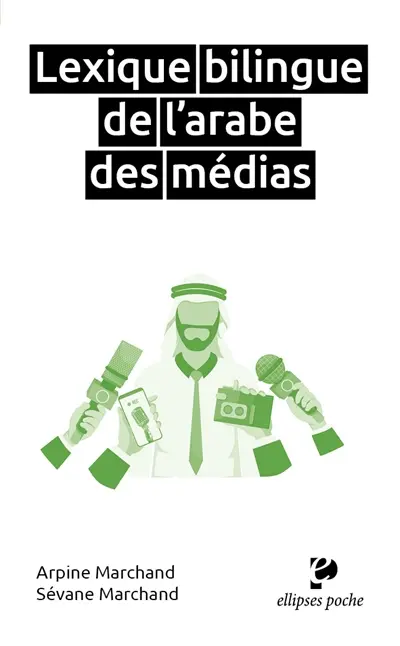 Lexique bilingue de l'arabe des médias