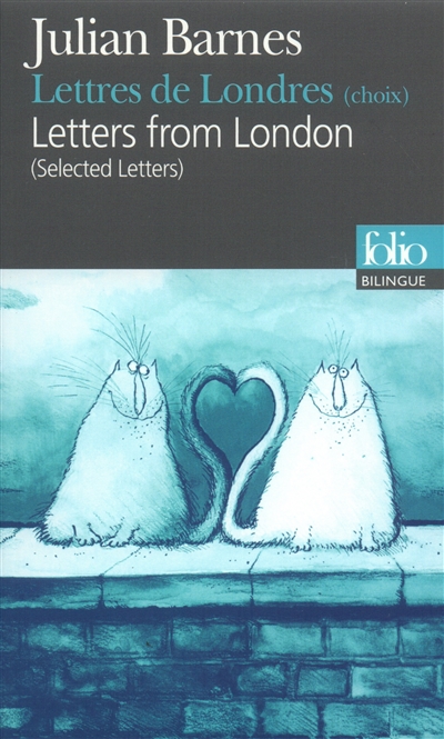 Lettres de Londres : (choix). Letters from London : (selected letters)