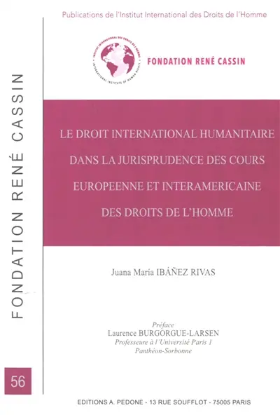 Le droit international humanitaire dans la jurisprudence des Cours européenne et interaméricaine des droits de l'homme