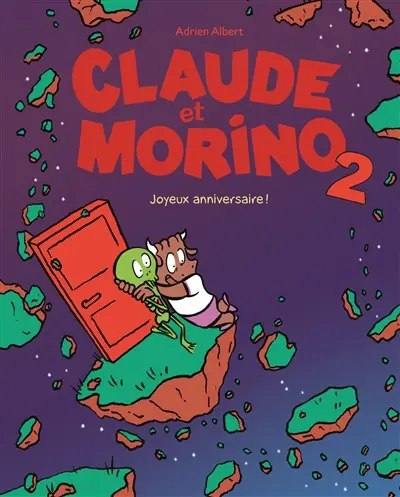 Claude et Morino. Vol. 2. Joyeux anniversaire !