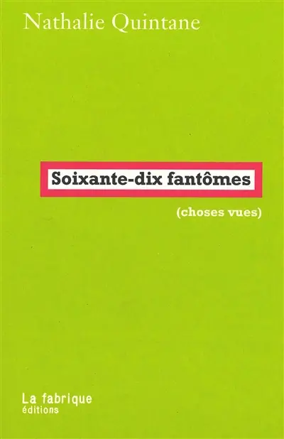 Soixante-dix fantômes (choses vues)