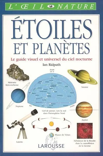 Etoiles et planètes : le guide visuel et universel du ciel nocturne