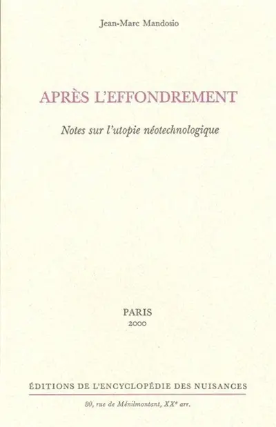 Après l'effondrement : notes sur l'utopie néotechnologique