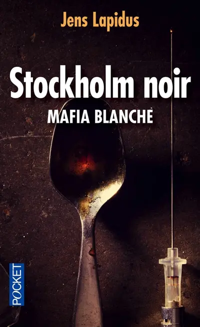 Stockholm noir. Vol. 2. Mafia blanche