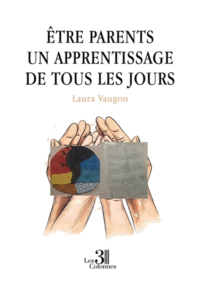 Etre parents un apprentissage de tous les jours
