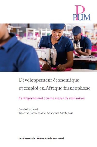 Développement économique et emploi en Afrique francophone : entrepreneuriat comme moyen de réalisation