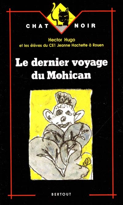 Le dernier voyage du Mohican : illustré par les élèves avec l'aide de Jean-Pierre Bourquin