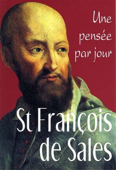 St François de Sales, une pensée par jour