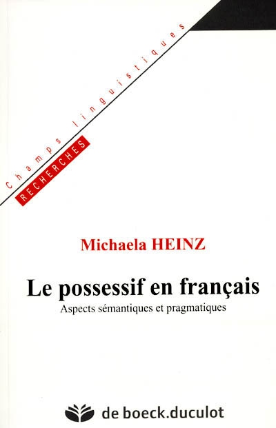 Le possessif en français : aspects sémantiques et pragmatiques