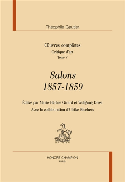Oeuvres complètes. Section VII : critique d'art. Salons 1857-1859