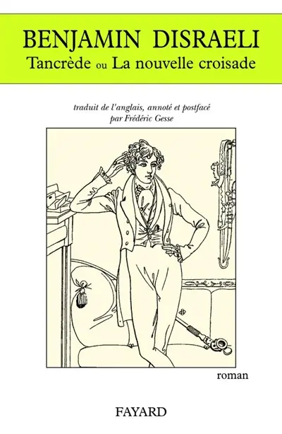 Tancrède ou La nouvelle croisade