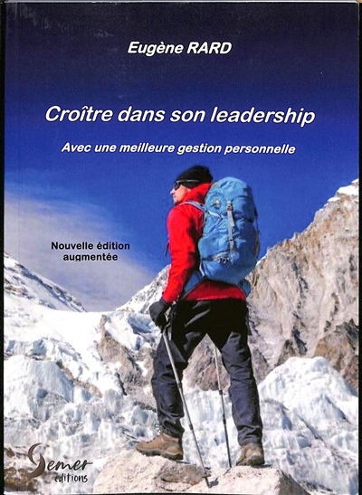 Croître dans son leadership : avec une meilleure gestion personnelle