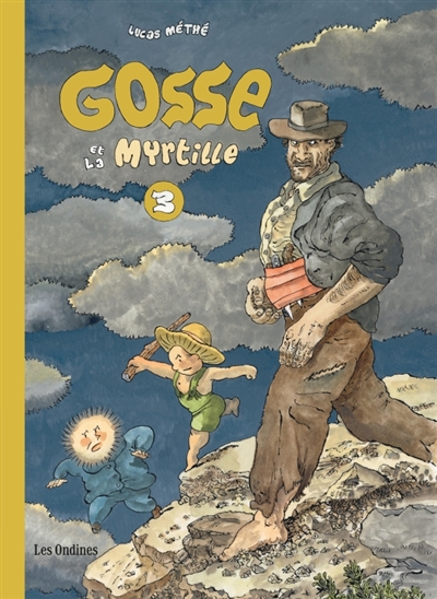 Gosse. Vol. 3. Gosse et La...