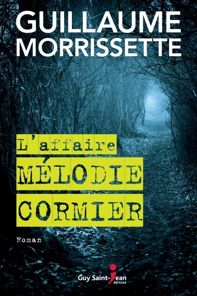 L'affaire Mélodie Cormier