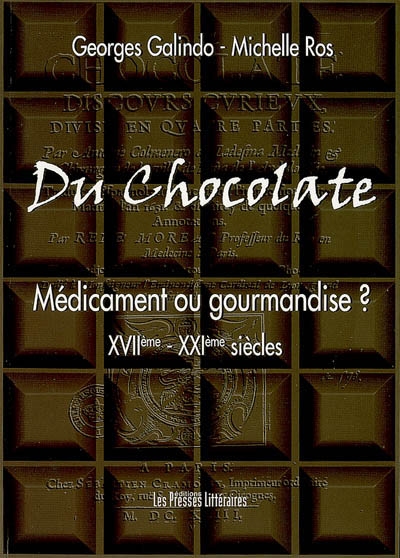 Du chocolate : médicament ou gourmandise ? (XVIIe-XXIe siècle)