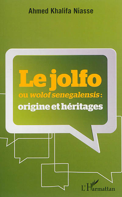 Le jolfo ou wolof senegalensis : origines et héritages