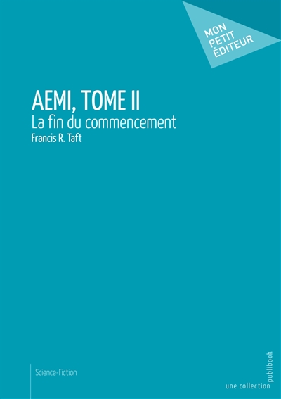 Aemi, tome ii : La Fin du Commencement