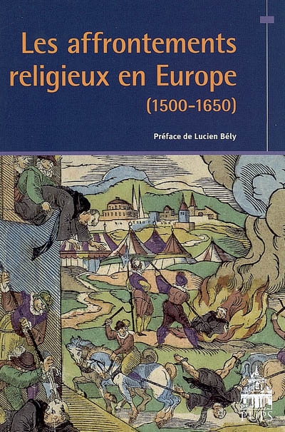 Les affrontements religieux en Europe (1500-1650)