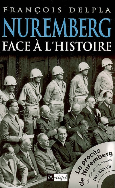 Nuremberg face à l'histoire