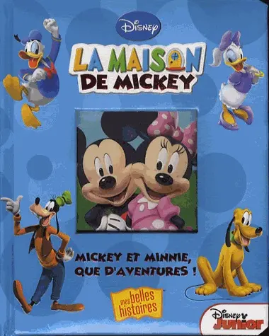 Mickey et Minnie, que d'aventures !