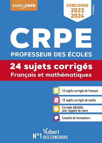 CRPE, professeur des écoles : français et mathématiques, 24 sujets corrigés : concours 2023-2024